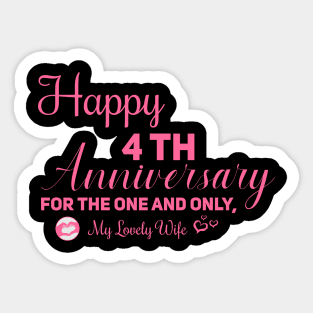 Happy 4th anniversary for the one and only, My lovely wife Sticker